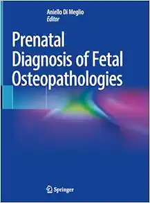 Prenatal Diagnosis of Fetal Osteopathologies (EPUB and pdf)
