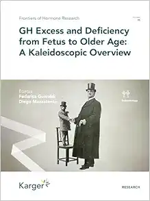 GH Excess and Deficiency from Fetus to Older Age (Original PDF from Publisher)