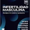 Infertilidad masculina: Abordaje en la Medicina Reproductiva (Original PDF from Publisher)