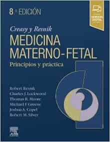 Creasy y Resnik. Medicina maternofetal: Principios y práctica, 8th Edition (Original PDF from Publisher)