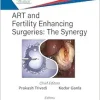 ART and Fertility Enhancing Surgeries: The Synergy (Original PDF from Publisher)