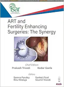 ART and Fertility Enhancing Surgeries: The Synergy (Original PDF from Publisher)