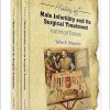 History of Male Infertility and Its Surgical Treatment: Historical Essays: (In 2 Volumes): Volume 1: Infertility and Semen Analysis, Volume 2: Reconstructive Surgery and Varicocele (Original PDF from Publisher) History of Male Infertility and Its Surgical Treatment: Historical Essays: (In 2 Volumes): Volume 1: Infertility and Semen Analysis, Volume 2: Reconstructive Surgery and Varicocele (Original PDF from Publisher)