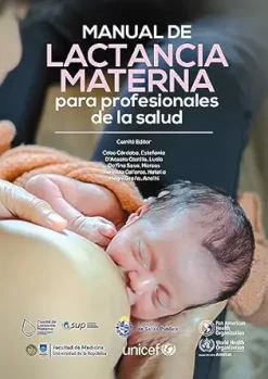 Manual de Lactancia Materna para profesionales de la salud (Spanish Edition) (Original PDF from Publisher)