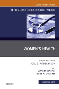 Women’s Health, An Issue of Primary Care: Clinics in Office Practice (The Clinics: Internal Medicine Book 45) (EPUB and pdf)