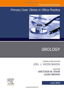 Urology, An Issue of Primary Care: Clinics in Office Practice (EPUB and pdf)