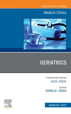 Geriatrics, An Issue of Medical Clinics of North America (EPUB and pdf)