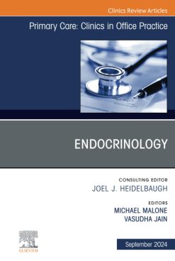 Endocrinology, An Issue of Primary Care: Clinics in Office Practice (EPUB and pdf)