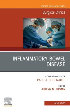 Inflammatory Bowel Disease, An Issue of Surgical Clinics (Original PDF from Publisher)