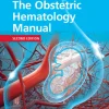 The Obstetric Hematology Manual, 2nd Edition(EPUB and pdf)