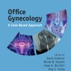 Office Gynecology: A Case-Based Approach (EPUB and pdf) Office Gynecology: A Case-Based Approach (EPUB and pdf)