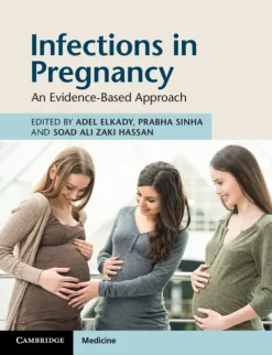 Infections in Pregnancy: An Evidence-Based Approach (EPUB and pdf)