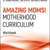 Amazing Moms! Motherhood Curriculum, Workbook (Original PDF from Publisher)