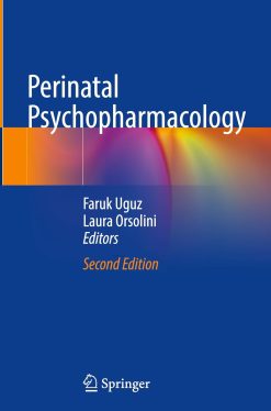 Perinatal Psychopharmacology, 2025th Edition (Original PDF from Publisher)