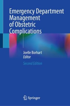 Emergency Department Management of Obstetric Complications, 2025th Edition (Original PDF from Publisher)