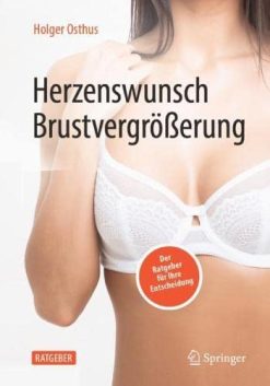Herzenswunsch Brustvergrößerung: Der Ratgeber für Ihre Entscheidung (German Edition) (Original PDF from Publisher)
