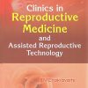 Clinics in Reproductive Medicine and Assisted Reproductive Technology Volume 2 (Original PDF from Publisher) Clinics in Reproductive Medicine and Assisted Reproductive Technology Volume 2 (Original PDF from Publisher)