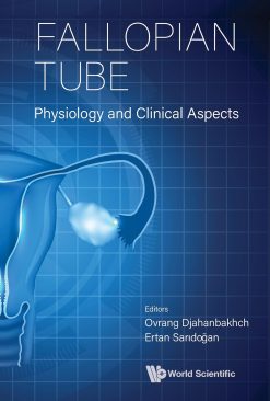 Fallopian Tube: Physiology and Clinical Aspects (Original PDF from Publisher)
