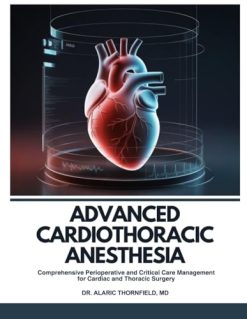 Advanced Cardiothoracic Anesthesia