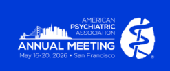 American Psychiatric Association Annual Meeting 2026 (Videos + Audios + PDFs)