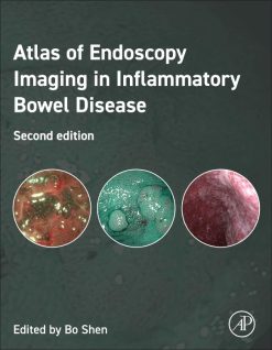 Atlas of Endoscopy Imaging in Inflammatory Bowel Disease, 2nd edition (Original PDF from Publisher)
