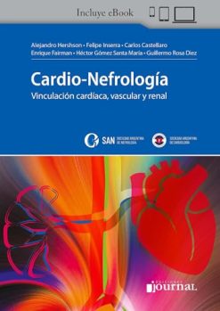 Cardio Nefrología. Vinculación cardíaca, vascular y renal (Original PDF from Publisher)