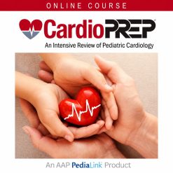 CardioPREP: An Intensive Review of Pediatric Cardiology 2025
