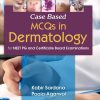 Case Based MCQs in Dermatology for NEET PG and Certificate Board Examinations (Original PDF from Publisher)