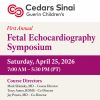 Cedars-Sinai 1st Annual Fetal Echocardiography Symposium 2026