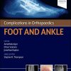 Complications in Orthopaedics: Foot and Ankle (True PDF)