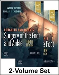 Coughlin and Mann’s Surgery of the Foot and Ankle, 2-Volume Set, 10th edition (True PDF)