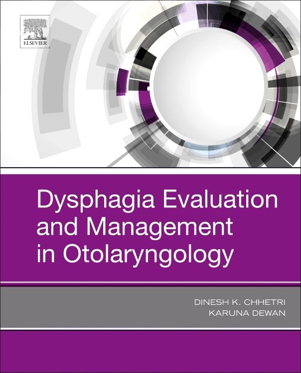 Dysphagia Evaluation and Management in Otolaryngology (Original PDF from Publisher) Dysphagia Evaluation and Management in Otolaryngology (Original PDF from Publisher)