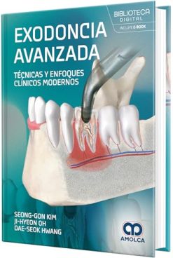 Exodoncia avanzada tecnicas y enfoques clinicos modernos (High Quality Scanned PDF)
