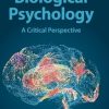 Fundamentals of Biological Psychology: A Critical Perspective (Original PDF from Publisher) Fundamentals of Biological Psychology