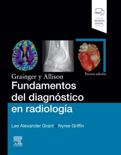 Grainger y Allison. Fundamentos del diagnóstico en radiología, 3rd Edition (Original PDF from Publisher)