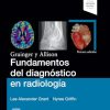 Grainger y Allison. Fundamentos del diagnóstico en radiología, Tercera Edición (True PDF)