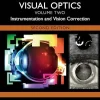 Handbook of Visual Optics, Volume Two: Instrumentation and Vision Correction, 2ed (Original PDF from Publisher) Handbook of Visual Optics, Volume Two