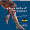 Inducción Miofascial. Un abordaje anatómico al tratamiento de la disfunción fascial
