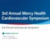 Mercy Health 3rd Annual Cardiovascular Symposium 2024