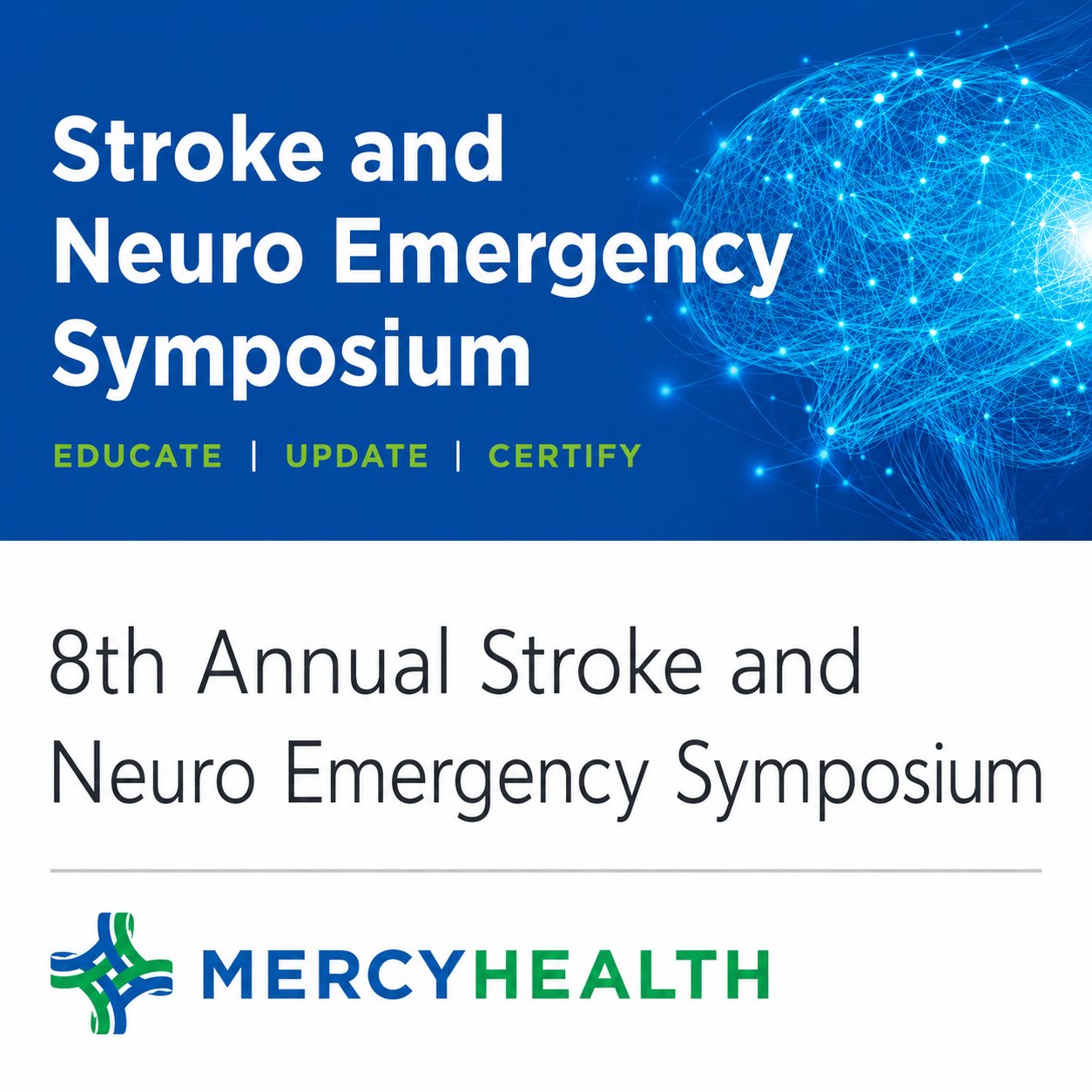 Mercy Health 8th Annual Stroke and Neuro Emergency Syposium 2024 Mercy Health 8th Annual Stroke and Neuro Emergency Syposium 2024
