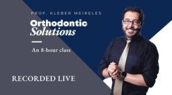 Orthodontic Solutions, An 8 Hour Class