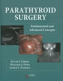 Parathyroid Surgery: Fundamental and Adavnaced Concepts
