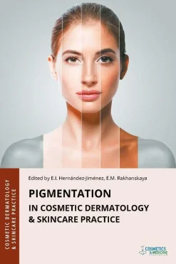Pigmentation in Cosmetic Dermatology & Skincare Practice (Original PDF from Publisher)