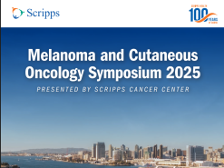 Scripps Health Melanoma and Cutaneous Oncology Symposium 2025