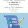 Stahl’s Self-Assessment Examination in Psychiatry