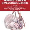 Textbook of Minimally Invasive Gynecologic Surgery (Original PDF from Publisher) Textbook of Minimally Invasive Gynecologic Surgery (Original PDF from Publisher)