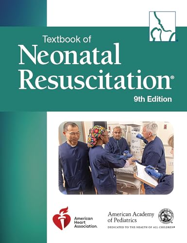 Textbook of Neonatal Resuscitation (NRP), 9th edition (Original PDF from Publisher) Textbook of Neonatal Resuscitation (NRP), 9th edition (Original PDF from Publisher)