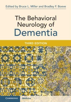 The Behavioral Neurology of Dementia, 3rd edition (Original PDF from Publisher)