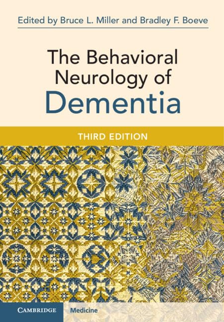 The Behavioral Neurology of Dementia, 3rd edition (Original PDF from Publisher) The Behavioral Neurology of Dementia, 3rd edition (Original PDF from Publisher)