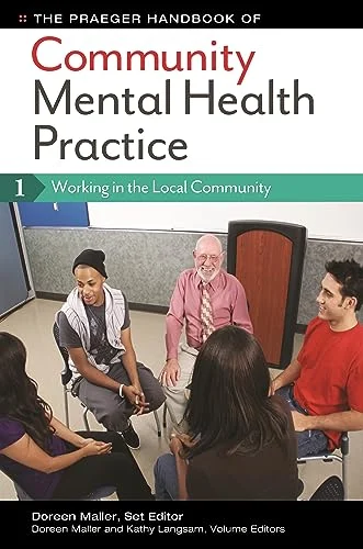 The Praeger Handbook of Community Mental Health Practice, 3 Volumes (Original PDF from Publisher) The Praeger Handbook of Community Mental Health Practice, 3 Volumes (Original PDF from Publisher)